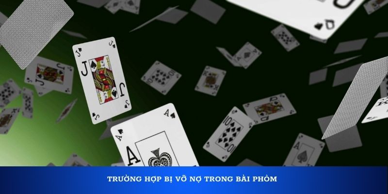 Trường hợp bị vỡ nợ trong bài Phỏm